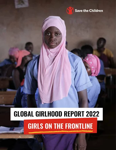Global Girlhood Report 2022 Girls on the Frontline